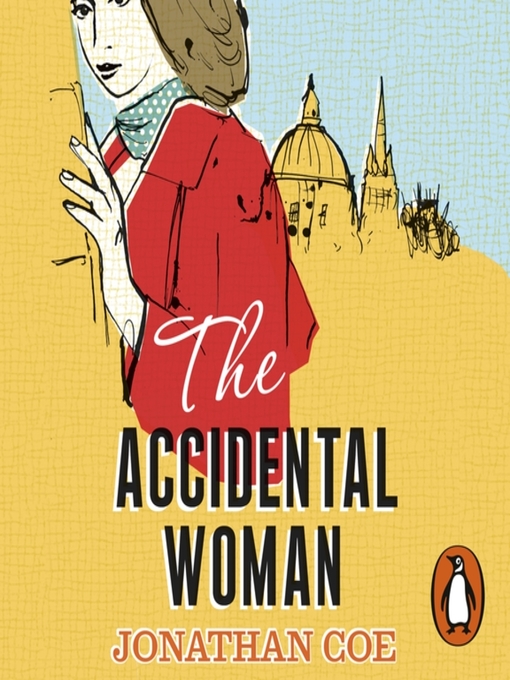 Title details for The Accidental Woman by Jonathan Coe - Available